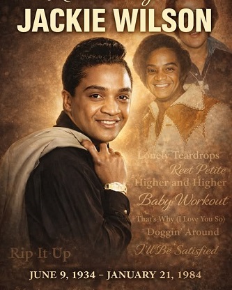 ASJackieWilsonRememberedDiedJan211984Age50.jpg