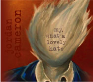 ASJordanCameronCDMyWhatALovelyHate.jpg