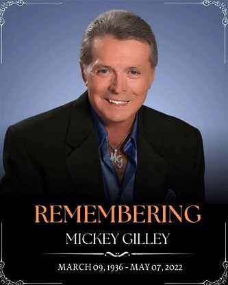 ASMickeyGilleyRememberedonhispassingMay72022Age86.jpg